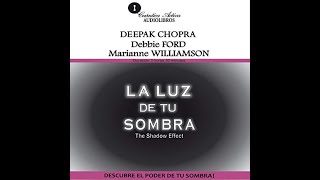 La luz de tu sombra Audiolibro por Deepak Chopra [upl. by Anniram676]