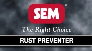 SEM Products Inc  Rust Preventer [upl. by Aisatal98]