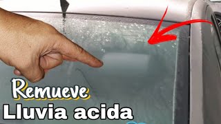 COMO REMOVER MARCAS DE AGUA EN LOS CRISTALES DE TU AUTO  LLUVIA ÁCIDA FÁCILMENTE [upl. by Yeltihw]