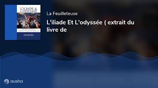 Liliade Et Lodyssée  extrait du livre de [upl. by Parsons934]