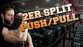 Traininingsplan 2er Split PushPull AnfängerFortgeschrittene [upl. by Leahcimnoj]