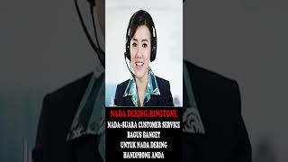 NADA DERINGRINGTONE  SUARA CUSTOMER SERVICE BUAT NADA DERING HPHANDPHONE ANDA PART05 [upl. by Quick]