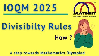 IOQM Lectures Basic01  Divisibility Rules  Mathematics Olympiad  IOQM  Divisibility rules [upl. by Arundell]