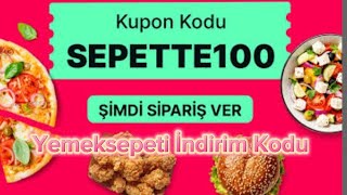 Yemeksepeti Sepette 100 Kodu Nasıl Kullanılır  Yemeksepeti İndirim Kodu [upl. by Kablesh]