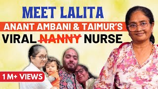 Meet Pediatric Nurse Of Anant Ambani Taimur Ali Khan Ft Lalita D Silva  Ambani  Chai amp Chit Chat [upl. by Zadoc694]