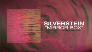 Silverstein  Mirror Box [upl. by Ameekahs]