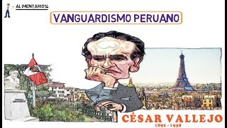 Vanguardismo Peruano César Vallejo  Resumen  Vídeos educativos [upl. by Biddy]