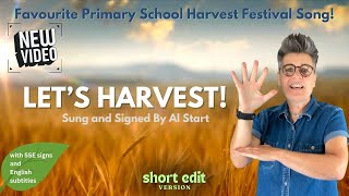 quotLets Harvestquot New Video 2024  Great School Harvest Festival Song  by AL Start [upl. by Tnarud]