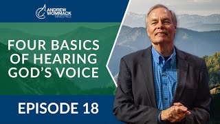 Four Basics of Hearing Gods Voice Episode 18 [upl. by Assirhc677]