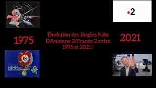 Obsolète Évolution des Jingles Pubs de Antenne 2 et France 2 De 1975 à 2021 [upl. by Allerbag]