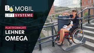 BMOBIL  Plattformlift Lehner Omega [upl. by Hcab]