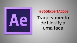 35  After Effects  Traqueamento o Liquify a uma face [upl. by Prouty495]