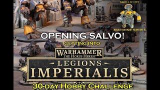 Opening Salvo  A Legions Imperialis 30day Hobby Challenge [upl. by Ajar487]