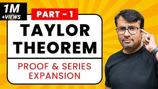 Taylor Series  Taylor Theorem  Proof amp Series Expansion  PartI [upl. by Kristoforo]