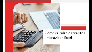 Calculo de créditos Infonavit en Excel [upl. by Bajaj303]