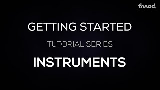 Getting Started in FMOD  Episode 3  Instruments [upl. by Leith]