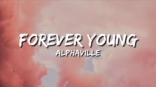 Alphaville  Forever Young Lyrics [upl. by Goeger]