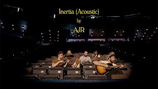 AJR  Inertia Acoustic [upl. by Clute]