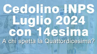 😍 CEDOLINO INPS di Luglio 2024 con Quattordicesima  Info e Aggiornamenti 💪 [upl. by Ecnarepmet]