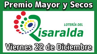 🟢 Resultado PREMIO MAYOR Y SECOS Loteria del RISARALDA Viernes 22 de Diciembre 2023 [upl. by Ardnuahsal292]