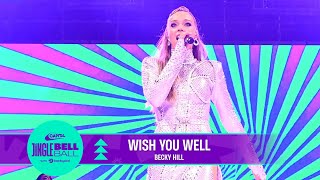 Becky Hill  Wish You Well Live at Capitals Jingle Bell Ball 2022  Capital [upl. by Ciredor152]