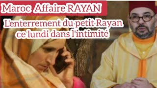 Enterrement de Rayan aujourdhui dans lintimité Maroc مراسيم دفن ريان في المغرب في هدوء عائلي [upl. by Anifesoj]