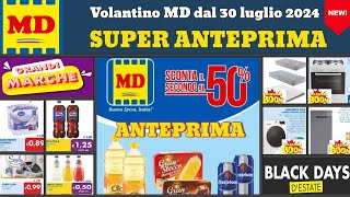 nuovo volantino md dal 30 luglio 2024 ✅ anteprima 🔥 Super offerte e promozioni [upl. by Yeslaehc]