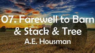 Farewell to the Barn and Stack and Tree by AE Housman English Literature OLs poetry [upl. by Brogle519]