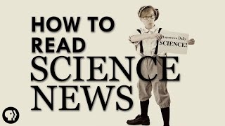 How To Read Science News [upl. by Tamer448]