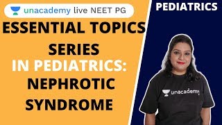 Essential topics Series in Pediatrics Nephrotic syndrome  Dr Priyashree [upl. by Telrats866]