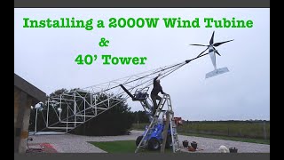 How to Install a Wind Turbine and a 40 Tower for Home [upl. by Keenan]