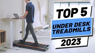 Top 5 BEST Under Desk Treadmills of 2023 [upl. by Skipp525]