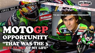 MotoGP at 22 Loris Baz on Opportunity  quotThat Was The 3 Best Years of My Lifequot [upl. by Erin]