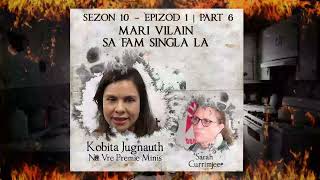 S10 E1 P6 P7  Mari vilain sa fam Singla la  Kobita amp Sara Currimjee [upl. by Meri]