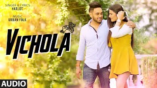 Vichola Harjot Full Audio Song  Urban Folk  Latest Punjabi Songs  TSeries [upl. by Iak]