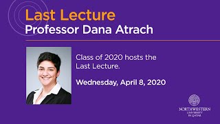 2020 Last Lecture by NUQ Professor Dana Atrach [upl. by Sibeal]