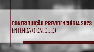 Entenda como fica a contribuição previdenciária em 2023 [upl. by Publea]