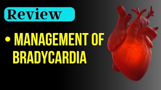 quotBradycardia Management Step by step Guide for Treating Slow Heart Rate for optimal outcomesquot [upl. by Asyal649]