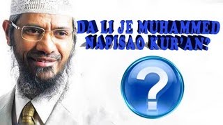 Da li je Muhammed NAPISAO Kuran dr Zakir Naik [upl. by Koball]