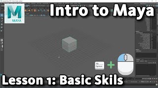 Intro to Maya Lesson 1  10  Basic Skills [upl. by Asina630]