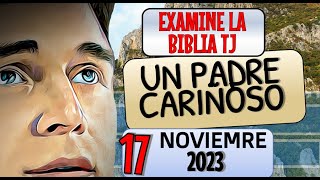 🔵 UN PADRE CARIÑOSO ✅ EXAMINE LA BIBLIA TJ [upl. by Dareg]