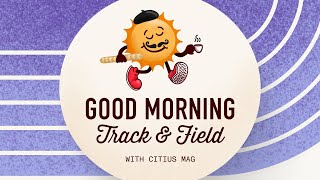 GOOD MORNING TRACK AND FIELD DAY 9 [upl. by Odelle]