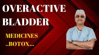 Overactive bladder How to treat with and without medicine [upl. by Ahsieki]