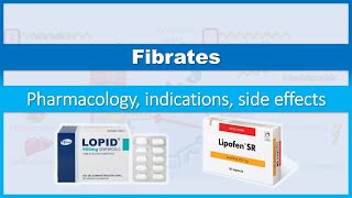 Fibrates  How do they work Pharmacology Indications Side effects [upl. by Nelson846]