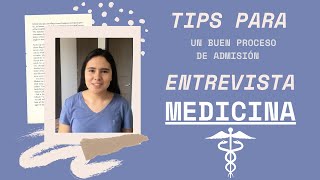 Tips para el proceso de admisión a medicina  ENTREVISTA amp NOTAS [upl. by Richard834]