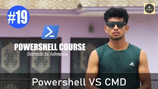 Powershell vs CMD  Difference bw Command Prompt  Powershell Hindi  PowerShell Course 19 [upl. by Rayham]