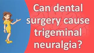 Can dental surgery cause trigeminal neuralgia   Protect your health  Health Channel [upl. by Grosz]