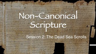 Non Canonical Writings  Dead Sea Scrolls S2 [upl. by Yboc]