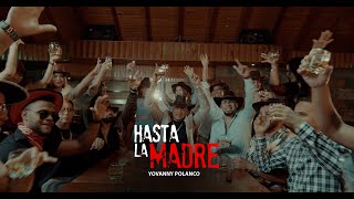 Yovanny Polanco  Hasta La Madre Video Oficial [upl. by Aivatco140]