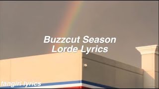 Buzzcut Season  Lorde Lyrics [upl. by Peih]